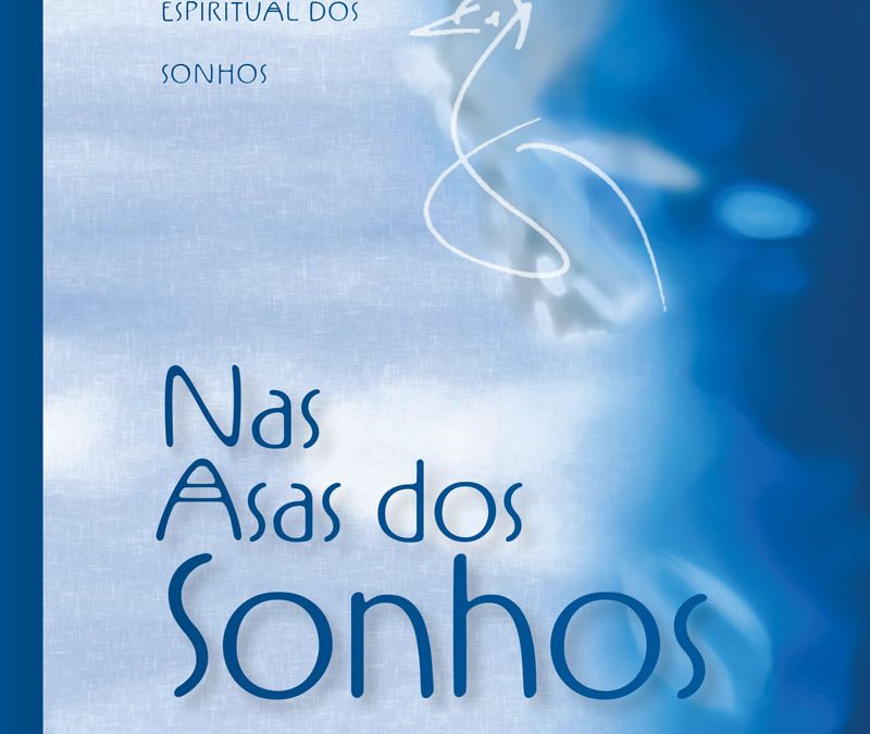 Sonhos e a vida interior – novo livro e histórias pessoais