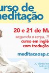 MAIO/2024 - curso de meditação em inglês e português no Ipiranga